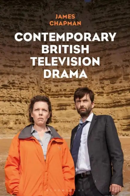 Contemporary British Television Drama by James Chapman
