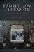 Family Law in Lebanon: Marriage and Divorce Among the Druze by Lubna Tarabey