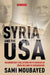 Syria and the USA: Washington's Relations with Damascus from Wilson to Eisenhower by Sami Moubayed