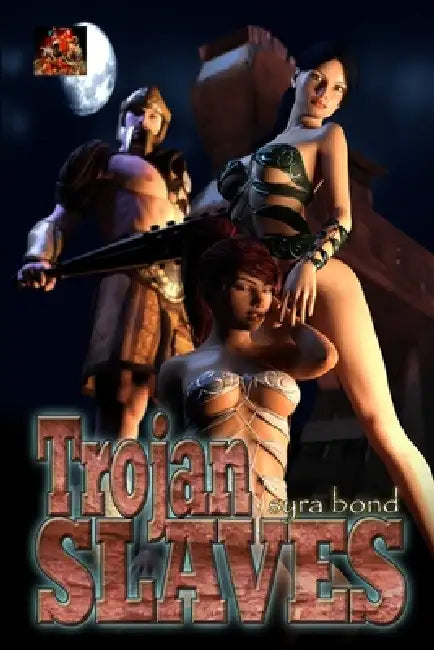 Trojan Slaves: Possessed and dominated by Syra Bond