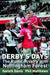Derby's Days: The Rams' Rivalry with Nottingham Forest by Gareth Davis