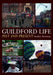 Guildford Life: Past and Present by Stan Newman
