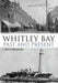 Whitley Bay: Past and Present by John Alexander
