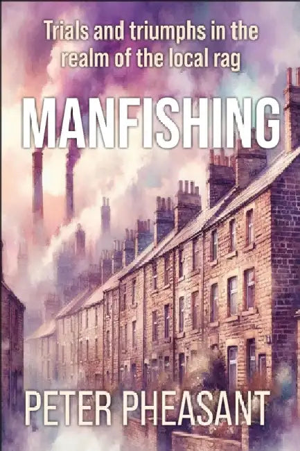 Manfishing by Peter Pheasant