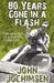80 Years Gone In A Flash - The Memoirs of a Photojournalist by John Jochimsen