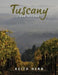 Tuscany and Beyond by Keith Hern