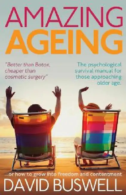 Amazing Ageing by David Buswell