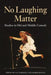 No Laughing Matter: Studies in Athenian Comedy by George Kovacs