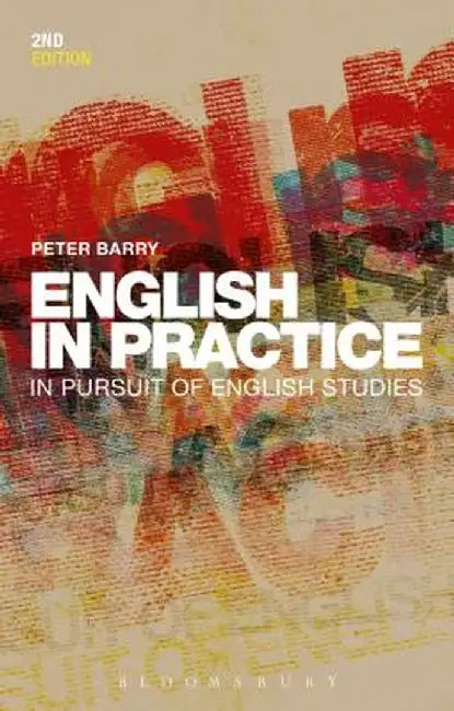 English in Practice: In Pursuit of English Studies by Peter Barry