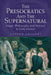 The Presocratics and the Supernatural: Magic, Philosophy and Science in Early Greece by Andrew Gregory