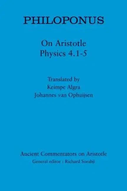 Philoponus: On Aristotle Physics 4.1-5 by Keimpe Algra