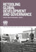 Retooling Global Development and Governance by Manuel F. Montes