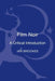 Film Noir: A Critical Introduction by Ian Brookes