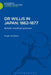 Dr Willis in Japan: 1862-1877: British Medical Pioneer by Hugh Cortazzi