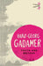 Truth and Method by Hans-Georg Gadamer