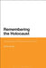 Remembering the Holocaust: Generations, Witnessing and Place by Esther Jilovsky