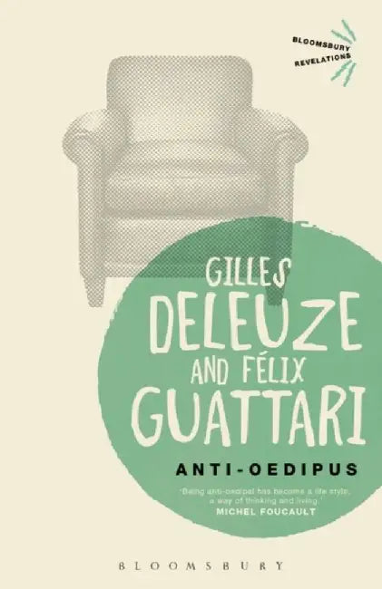 Anti-Oedipus by Gilles (No current affiliation) Deleuze