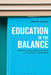 Education in the Balance: Mapping the Global Dynamics of School Leadership by Raphael Wilkins
