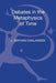 Debates in the Metaphysics of Time by L. Nathan Oaklander