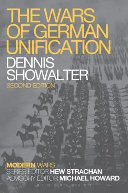 The Wars of German Unification by Dennis Showalter