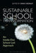Sustainable School Transformation: An Inside-Out School Led Approach by David Crossley