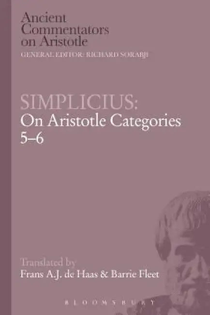 Simplicius: On Aristotle Categories 5-6 by Barrie Fleet