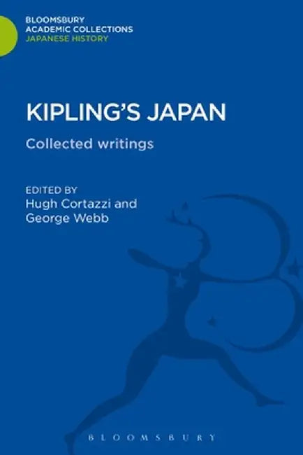 Kipling's Japan: Collected Writings by Hugh Cortazzi