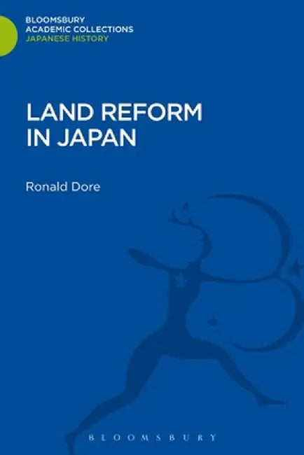 Land Reform in Japan by Ronald Dore