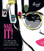 Nail It! by Sophie Harris-Greenslade
