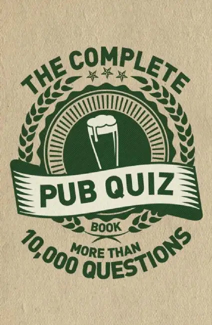 The Complete Pub Quiz Night Book: More Than 10,000 Questions by Roy Preston