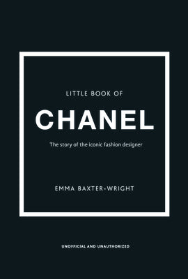 The Little Book of Chanel by Emma Baxter-Wright