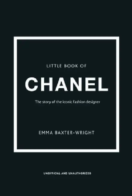 The Little Book of Chanel by Emma Baxter-Wright