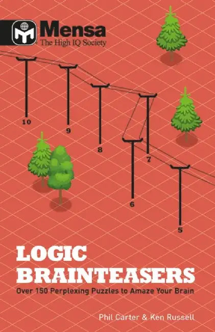 Mensa: Logic Brainteasers by Ken Russell