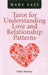 Tarot for Understanding Love and Relationship Patterns Made Easy by Nikki MacKay