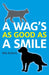 A Wag's As Good As A Smile by Billy Roberts