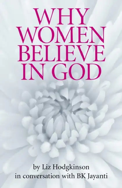Why Women Believe in God by Liz Hodgkinson