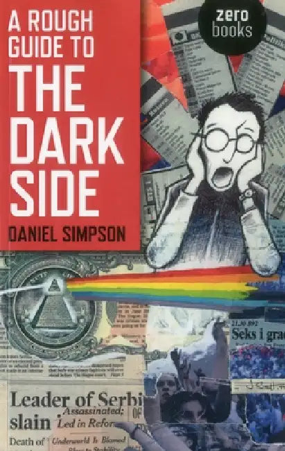 A Rough Guide To The Dark Side by Daniel Simpson
