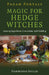 Pagan Portals - Magic for Hedge Witches: Sourcing Ingredients, Connection, Spell Building by Harmonia Saille