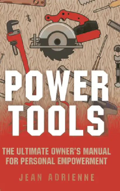 Power Tools by Jean Adrienne