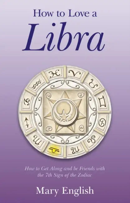 How to Love a Libra by Mary English