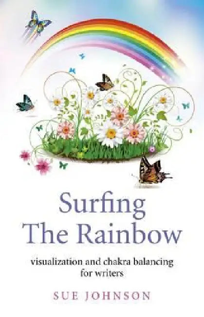 Surfing The Rainbow by Sue Johnson