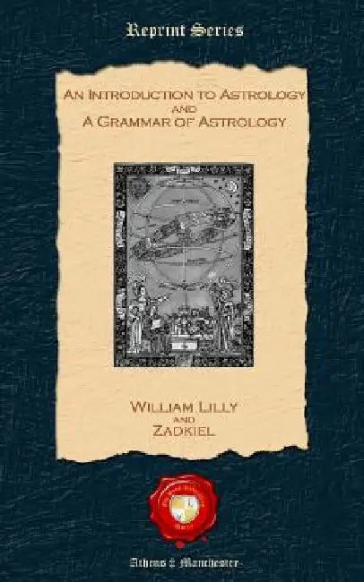 An Introduction to Astrology and A Grammar of Astrology by Zadkiel