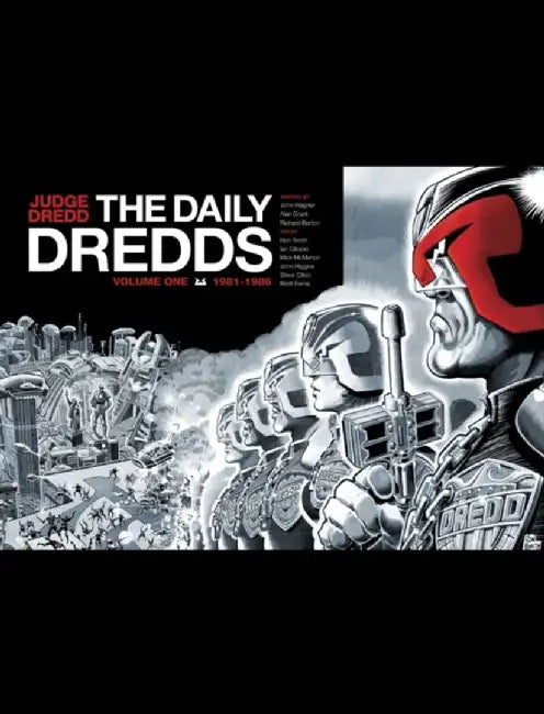 Judge Dredd: The Daily Dredds Volume One by John Wagner