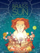 Brass Sun: The Wheel of Worlds by Ian Edginton