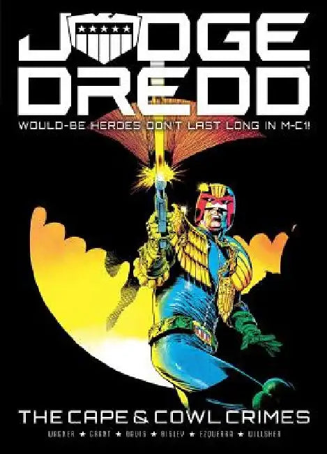 Judge Dredd: The Cape and Cowl Crimes by John Wagner