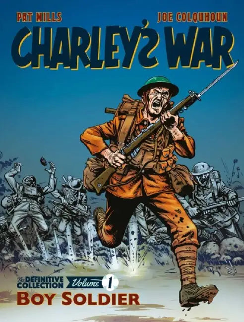 Charley's War: The Definitive Collection, Volume One by Pat Mills