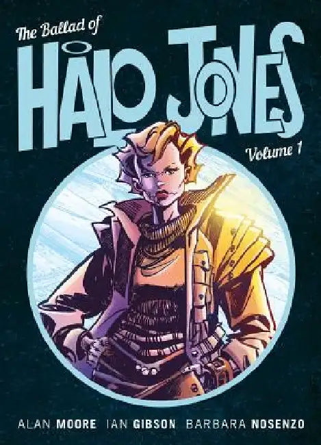 The Ballad of Halo Jones: Book 1 by Alan Moore