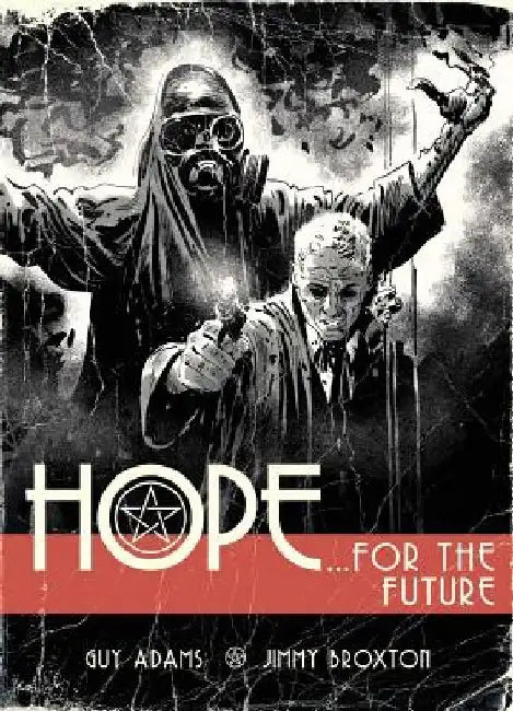 Hope Volume One: Hope for the Future by Guy Adams