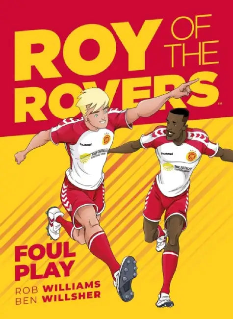 Roy of the Rovers: Foul Play by Rob Williams
