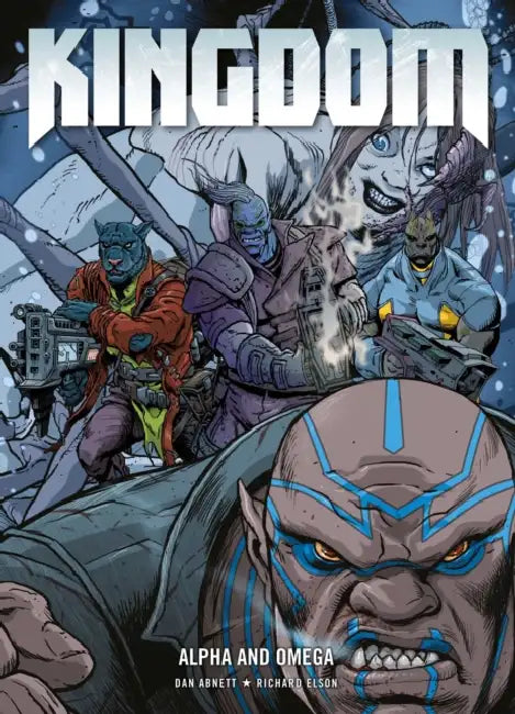 Kingdom: Alpha and Omega by Dan Abnett